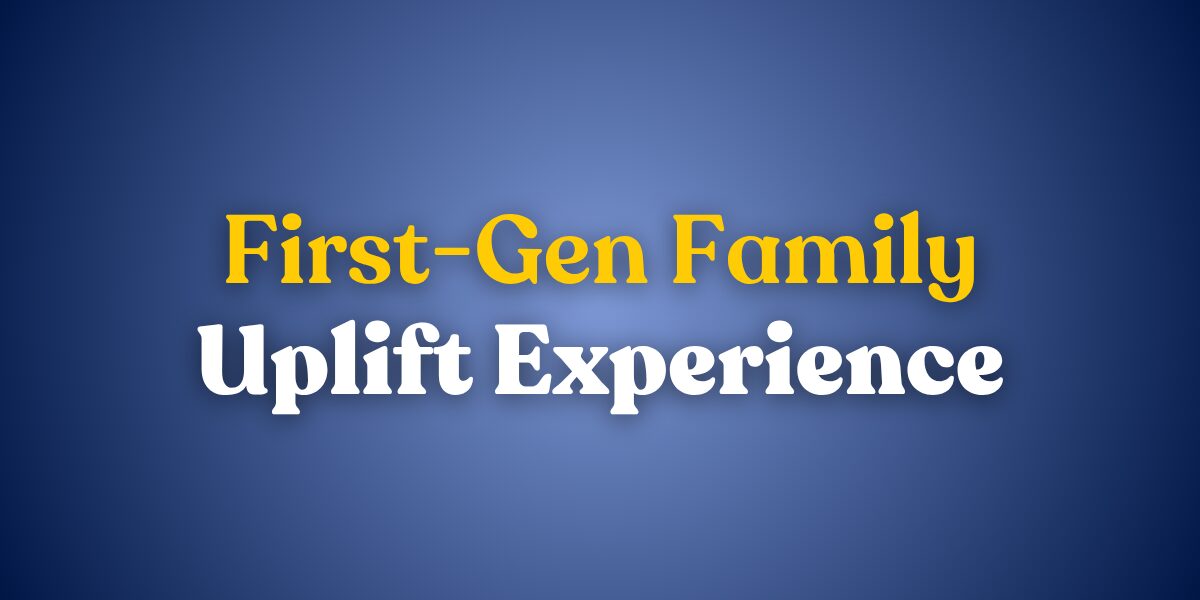 Family Uplift Experience