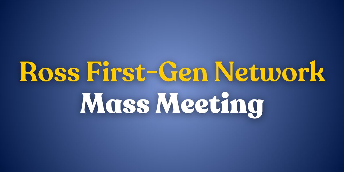 Ross First-Gen Network Mass Meeting